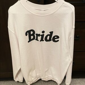 Bride White Sweatshirt